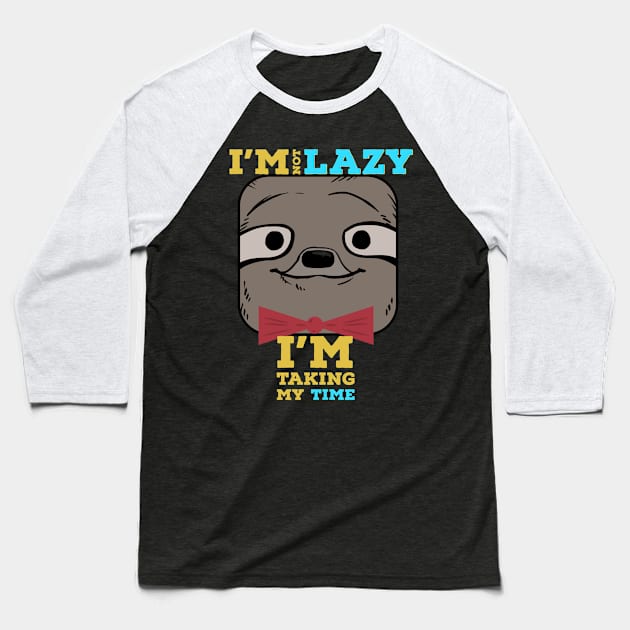 I'm a sloth Baseball T-Shirt by Magination